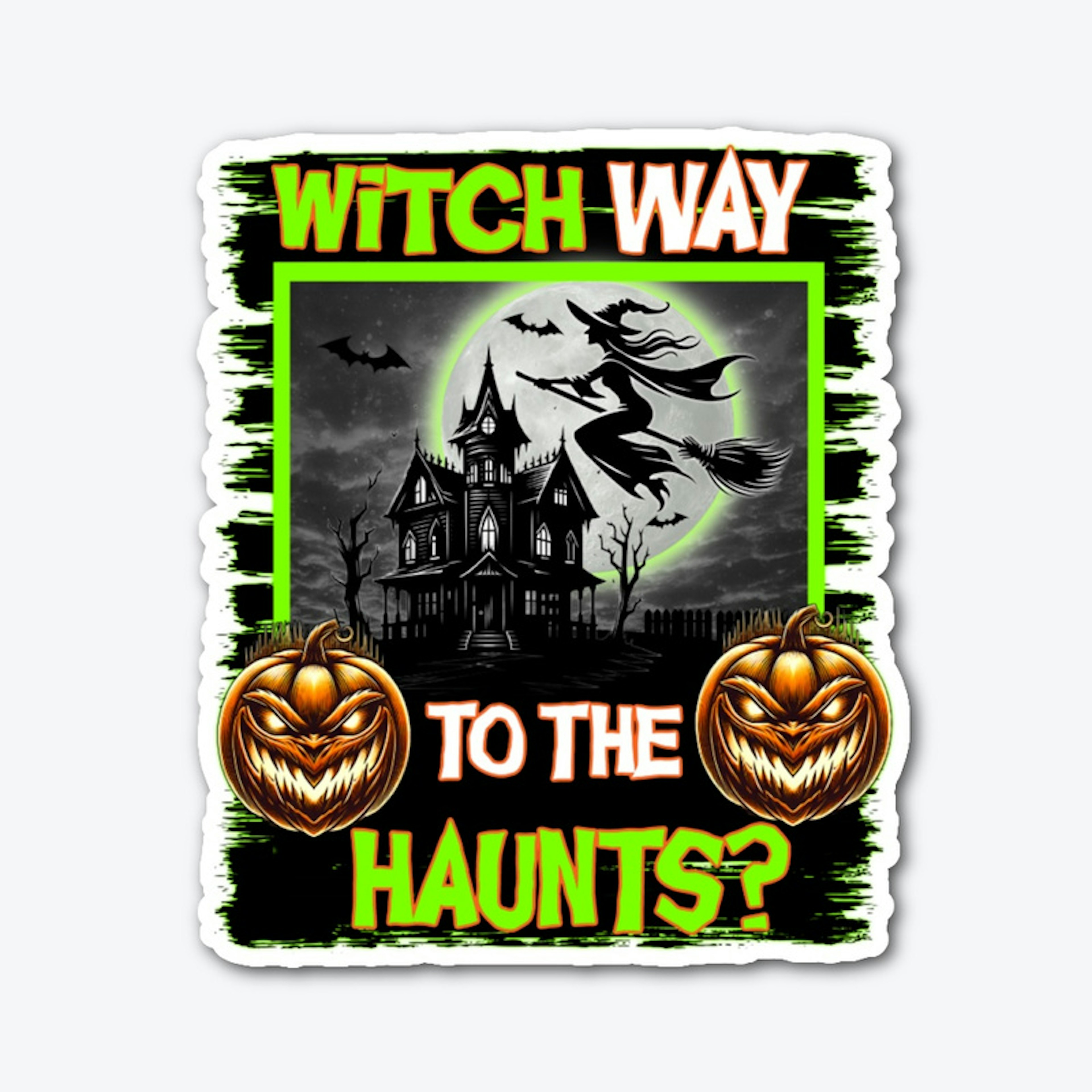 Witch Way To The Haunts?