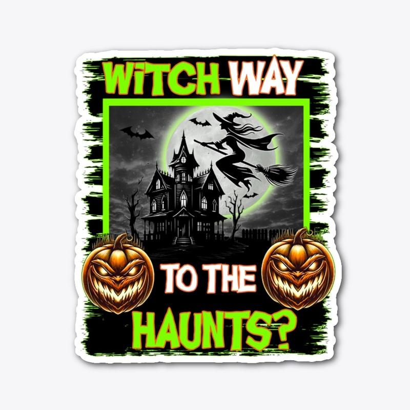 Witch Way To The Haunts?