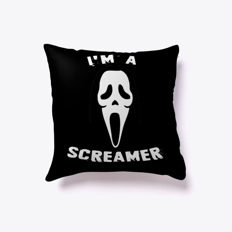 I'm A Screamer Scream Fan